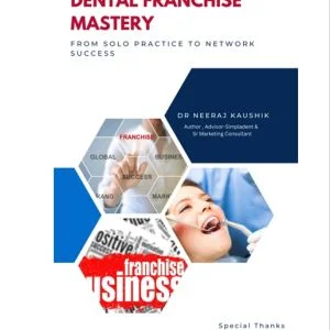 Dental Franchise Mastery Dental Franchise Mastery Book
