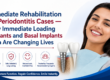 Immediate Rehabilitation for Periodontitis Cases