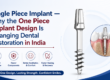 Single Piece Implant treatment