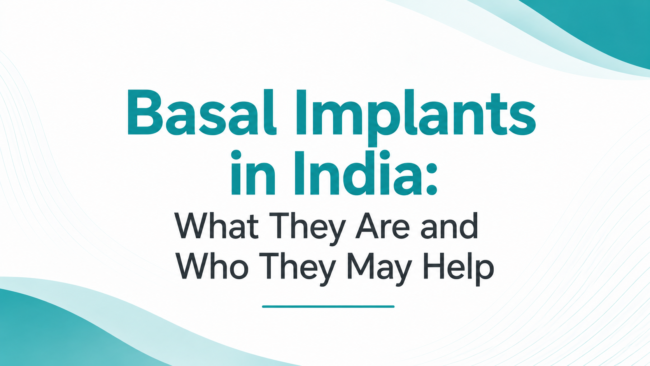 Basal Implants in India